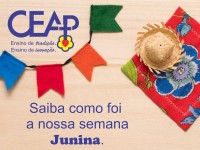 25.06.2021 - Saiba como foi nossa semana JUNINA